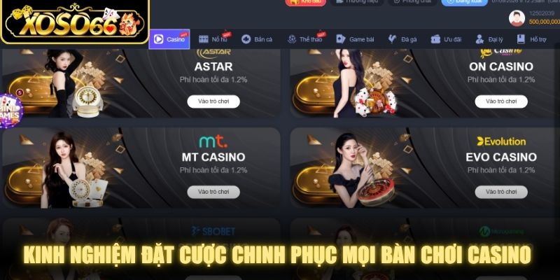 Kinh nghiệm đặt cược chinh phục mọi bàn chơi casino XOSO66
