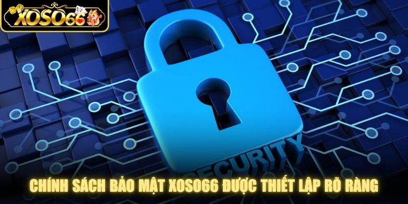 Chính sách bảo mật XOSO66 được thiết lập rõ ràng, áp dụng chung