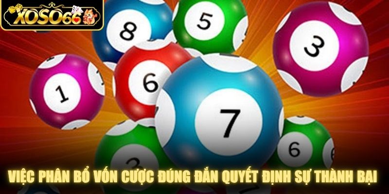 Việc phân bổ vốn cược đúng đắn quyết định sự thành bại ở người chơi