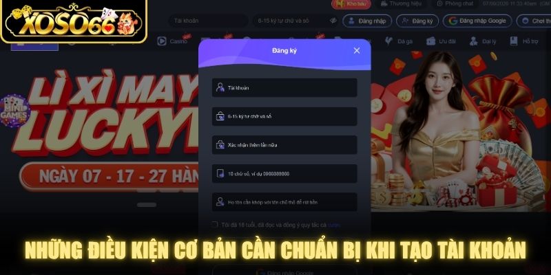 Những điều kiện cơ bản người chơi cần chuẩn bị khi tạo tài khoản