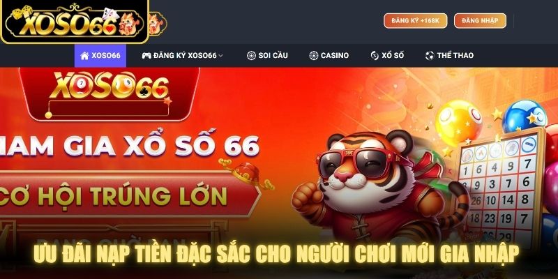 Ưu đãi nạp tiền đặc sắc cho người chơi mới gia nhập tại XOSO66