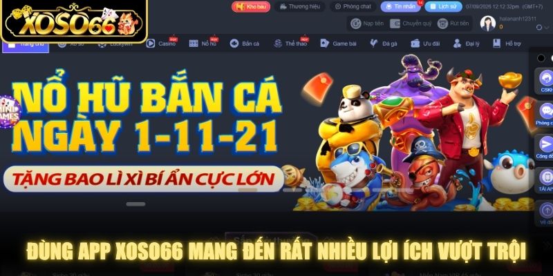 Đùng app XOSO66 mang đến cho người chơi rất nhiều lợi ích vượt trội